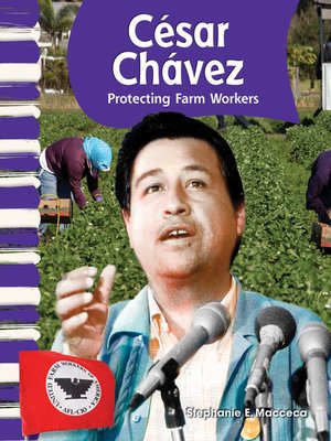 cover image of César Chávez: Protecting Farm Workers